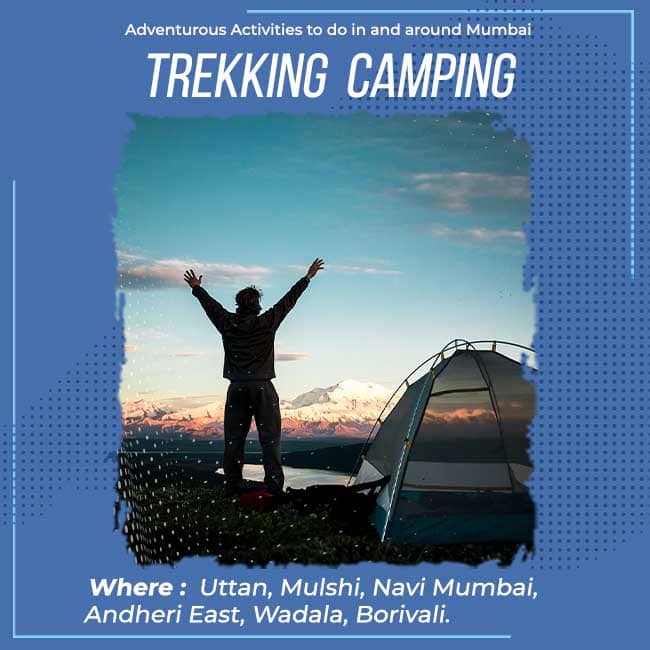 Adventure Activities to do in Mumbai Trekking Camping